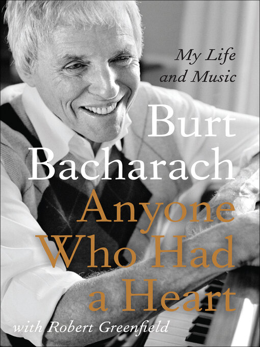 Title details for Anyone Who Had a Heart by Burt Bacharach - Wait list